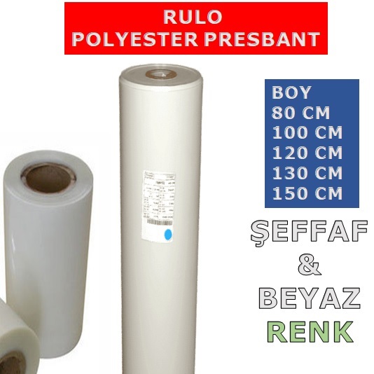 Polyester Presbant Çeşit ve Özellikleri